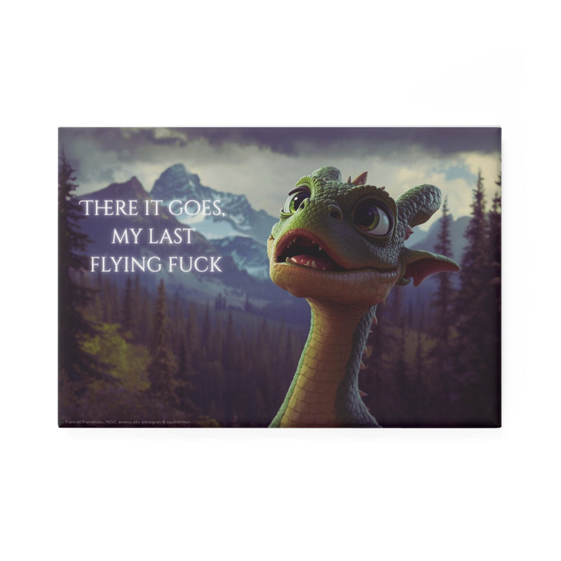 Humorous Dragon Magnet with Quote